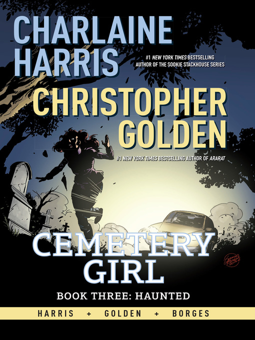 Title details for Charlaine Harris' Cemetery Girl (2013), Book Three by Charlaine Harris - Wait list